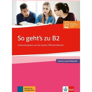 So geht's zu B2 - Übungsbuch passend zur neuen Prüfung 2019 (ISBN: 9783126751568)
