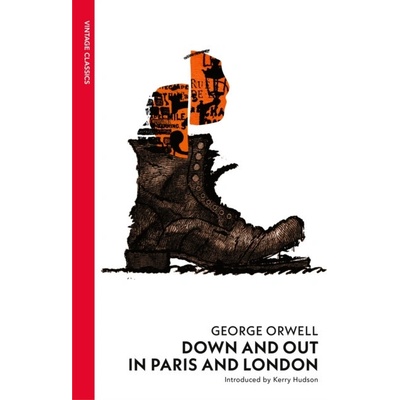 Down and Out in Paris and London - George Orwell