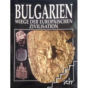 Bulgarian Wiege der europäischen Zivilisation