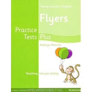 Young Learners English Flyers Practice Tests Plus Students' Book | Kathryn Alevizos (2012)