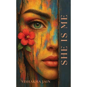 She Is Me | Vishakha Jain (2025)