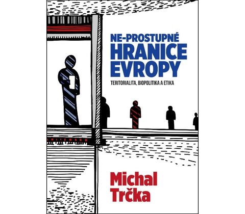 Ne-propustné hranice Evropy