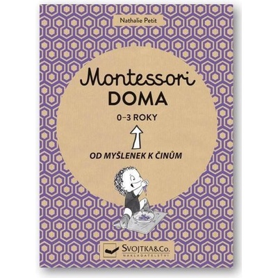 Montessori doma 0 - 3 let - Nathalie Petit