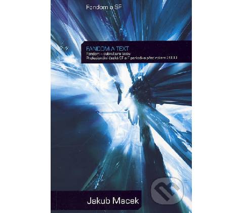 Fandom a text - Jakub Macek