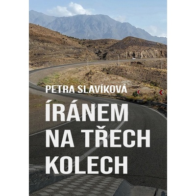 Íránem na třech kolech - Slavíková Petra