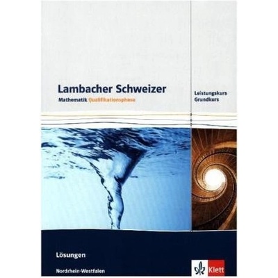 Lambacher Schweizer. Qualifikationsphase. Lsungen Leistungskurs. Nordrhein-WestfalenPaperback