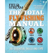 The Total Fly Fishing Manual: 307 Essential Skills and Tips Cermele Joe