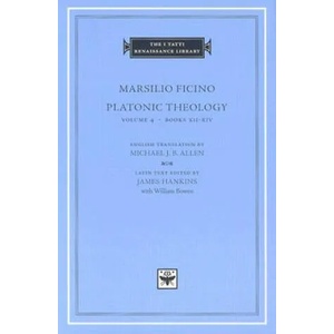 Platonic Theology | Marsilio Ficino (ISBN: 9780674014824)