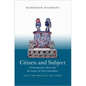 Citizen and Subject | Mahmood Mamdani (ISBN: 9780691180427)