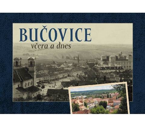 Bučovice včera a dnes