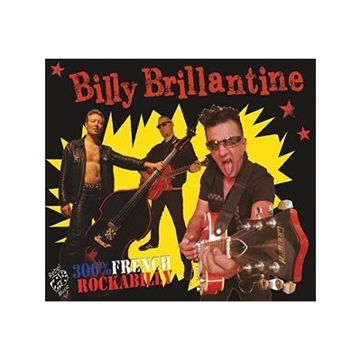 Brillantine Billy - 300% French Rockabilly CD