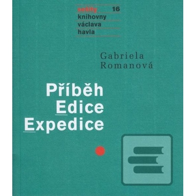 Příběh Edice Expedice - Gabriela Romanová