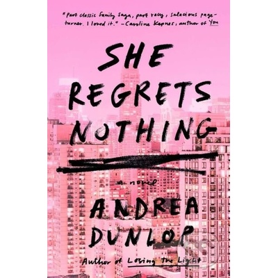 SHE REGRETS NOTHING