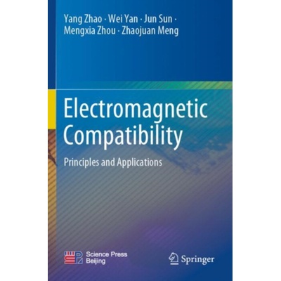 Electromagnetic Compatibility - Zhao, Yang a Yan, Wei a Sun, Jun a Zhou, Mengxia a Meng, Zhaojuan