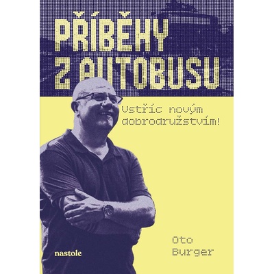 Příběhy z autobusu - vstříc novým dobrodružstvím