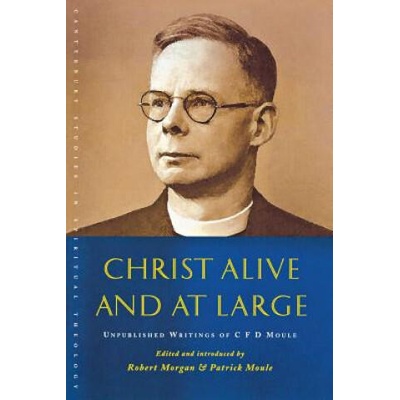 Christ Alive and at Large | Robert Morgan