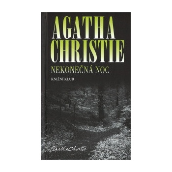 Nekonečná noc - Agatha Christie