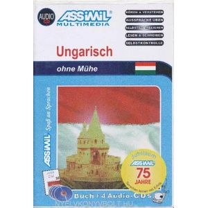 Assimil. Ungarisch ohne Mühe. Multimedia-Classic. Lehrbuch und 4 Audio-CDs | Georges Kassai, Tamas Szende (ISBN: 9782700520279)