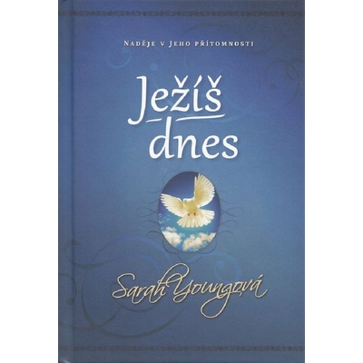 Ježíš dnes - Sarah Youngová