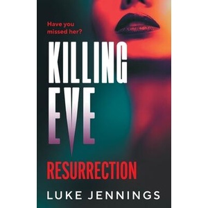 Killing Eve | Luke Jennings (ISBN: 9781837039371)