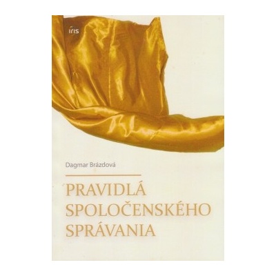 Pravidlá spoločenského správania - Dagmar Brázdová