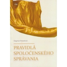 Pravidlá spoločenského správania - Dagmar Brázdová