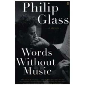 Words Without Music | Philip Glass (2016)