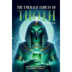 The Emerald Tablets of Toth The Atlantean (ISBN: 9781787935365)