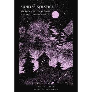 Sunless Solstice | British Library (ISBN: 9780712354103)