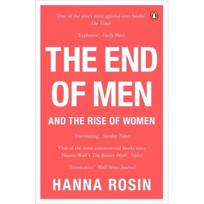 The End of Men: And the Rise of Women - Paperb... - Hanna Rosin