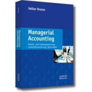 Managerial Accounting | Volker Drosse (2014)