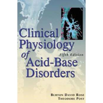 Image 1 of Clinical Physiology of Acid-Base and Electrolyte Disorders | Burton Rose