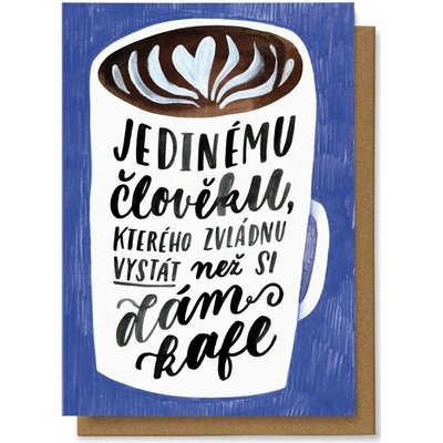 Chaukiss Jedinému člověku, kterého zvládnu vystát než si dám kafe