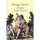 Chvála masturbácie - Philippe Brenot