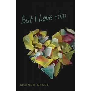 But I Love Him | Amanda Grace (2011)
