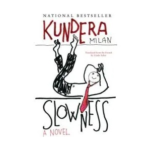Slowness | Milan Kundera, Linda Asher (ISBN: 9780060928414)