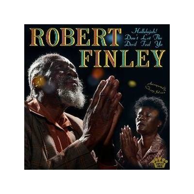 Robert Finley - HALLELUJAH! DON'T LET THE DEVIL FOOL YA Vinyl