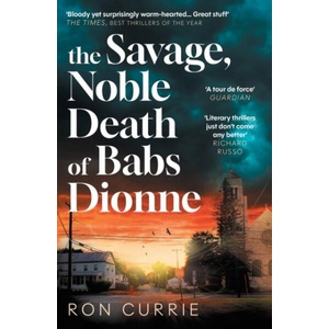 The Savage, Noble Death of Babs Dionne (ISBN: 9781805463917)