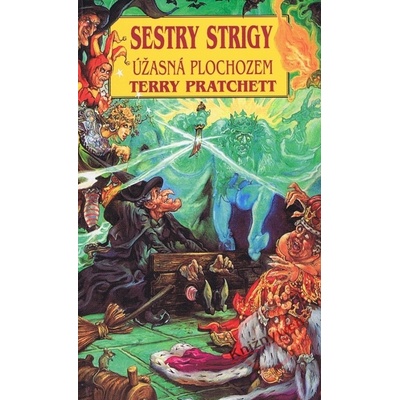 Sestry strigy - Úžasná plochozem - Pratchett Terry
