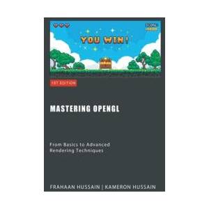 Mastering OpenGL | Frahaan Hussain (ISBN: 9798223094050)