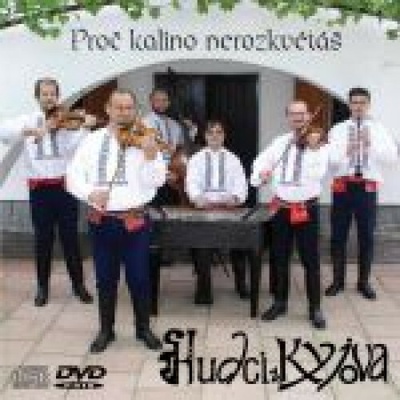 HUDCI Z KYJOVA: PROC KALINO NEROZKVETAS CD