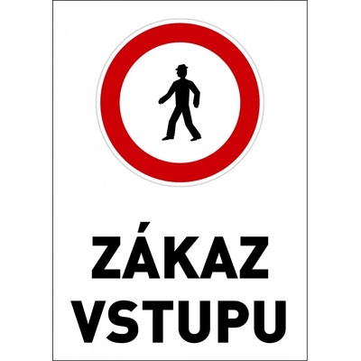 Samolepka výstražná " ZÁKAZ VSTUPU" A4