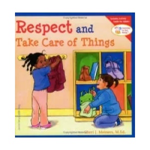Respect and Take Care of Things | Cheri J. Meiners (ISBN: 9781575421605)