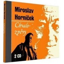 Chvalozpěvy Miroslava horníčka - 2CD