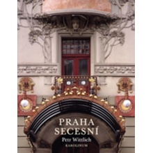 Praha secesní - Petr Wittlich