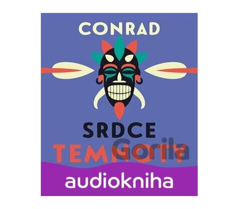Srdce temnoty - Conrad Joseph