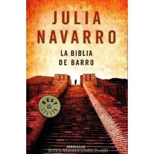 La Biblia de Barro. Die Bibel-Verschwörung, spanische Ausgabe | Julia Navarro (ISBN: 9788497938891)