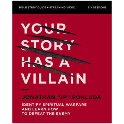 Your Story Has a Villain Bible Study Guide Plus Streaming Video