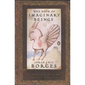 The Book of Imaginary Beings (ISBN: 9780143039938)