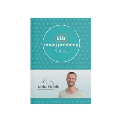 Diár mojej premeny - Michal Páleník